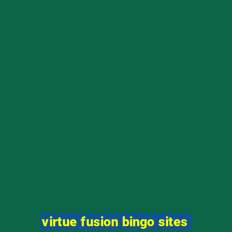 virtue fusion bingo sites